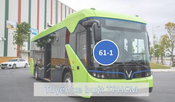 Cách di chuyển bằng xe bus từ TP.HCM đi Bình Dương - Tuyến xe 61-1: Thủ Đức - Dĩ An